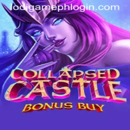 Experience the Thrills of CollapsedCastleBonusBuy: A Comprehensive Guide by LodiGame PH
