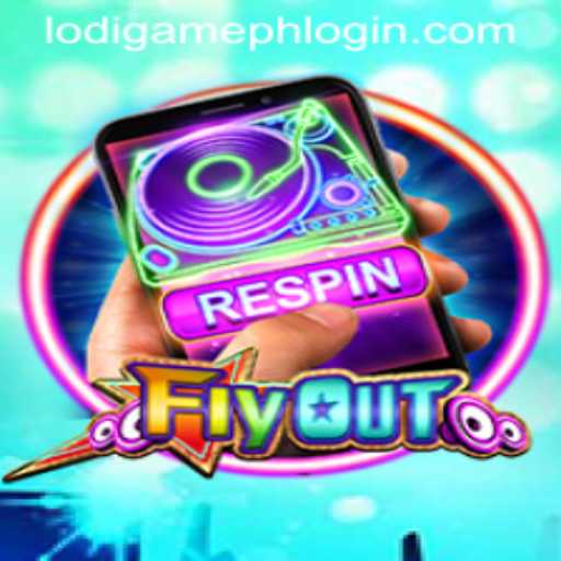 FlyOut: Experience the Thrill with LodiGame PH