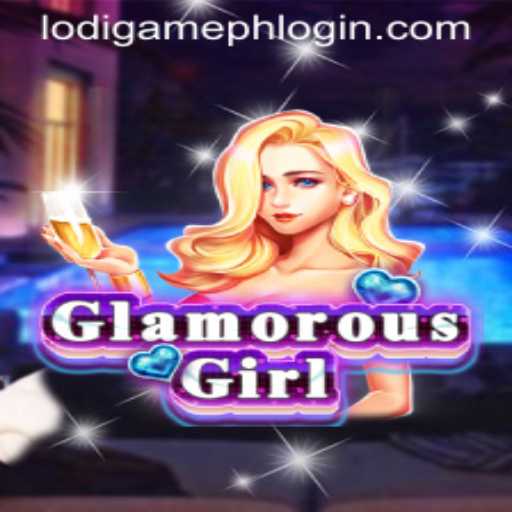 Discover the Thrills of GlamorousGirl Game through LodiGame PH