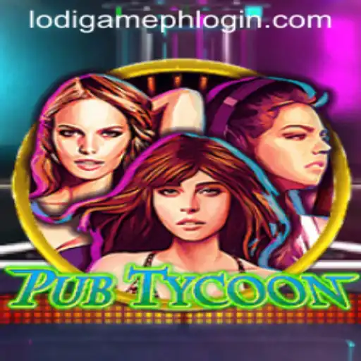 Discover the Thrilling World of PubTycoon by LodiGame PH