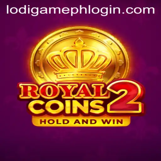 Discover the Thrills of RoyalCoins2 with LodiGame PH